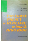 Posłowie Polscy w Berlinie w latach 1866 - 1890