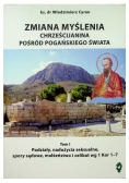 Zmiana myślenia chrześcijanina pośród pogańskiego świata Tom I