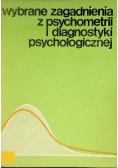 Wybrane zagadnienia z psychometrii i diagnostyki psychologicznej