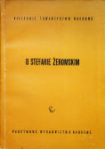 O Stefanie Żeromskim