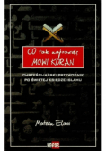 Co tak naprawdę mówi Koran