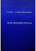 Moje widzenie świata część I Parapsychologia w moim życiu