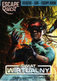 Świat Wirtualny. Escape Quest