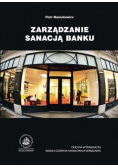 Zarządzanie sanacją banku