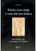 Kiedy Czas Staje I Czas Nie Ma Końca