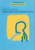 Kształcenie podmiotu