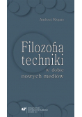 Filozofia techniki w dobie nowych mediów