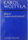 Człowiek i moralność Tom 1 Miłość i odpowiedzialność