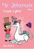 Fibi i jednorożec Tom 7 Czapki z głów