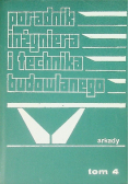 Poradnik inżyniera i technika budowlanego. Tom 4