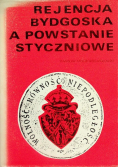 Rejencja Bydgoska a powstanie styczniowe