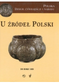 U źródeł Polski do roku 1038