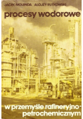 Procesy wodorowe w przemyśle rafineryjno petrochemicznym