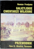 Galicyjskie cmentarze wojenne Tom II