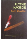 Płytkie nacięcie