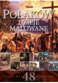 Polaków dzieje malowane
