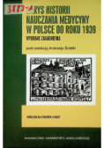 Zarys historii nauczania medycyny w Polsce odroku 1939