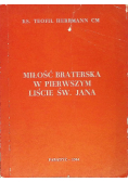 Miłość braterska w pierwszym liście św Jana