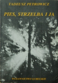 Pies, strzelba i ja