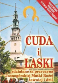 Cuda i łaski za przyczyną Jasnogórskiej Matki Bożej dawniej i dziś