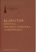 Klasycyzm Estetyka Doktryna literacka Antropologia