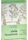 Zioła lecznicze historia zbiór stosowanie
