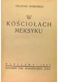 W kościołach meksyku, 1927 r.