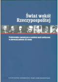 Świat wokół Rzeczypospolitej