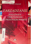 Zarządzanie majątkiem obrotowym w przedsiebiorstwie