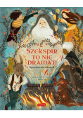 Szekspir to nie dramat!