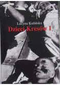 Dzieci Kresów Tom I