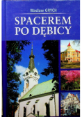 Spacerem po Dębicy