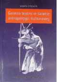 Geneza teatru w świetle antropologii kulturowej