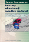 Podstawy rekonstrukcji wypadków drogowych