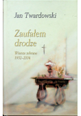Zaufałem drodze