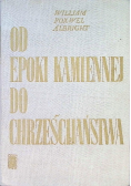 Od epoki kamiennej do chrześcijaństwa