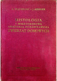 Histologia i mikroskopowa anatomia porównawcza zwierząt domowych