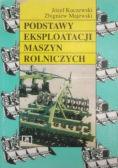 Podstawy eksploatacji maszyn rolniczych