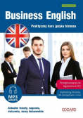 Business English Praktyczny kurs języka biznesu B1-C1