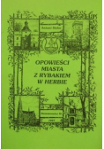 Opowieści miasta z rybakiem w herbie