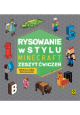 Rysowanie w stylu Minecraft Zeszyt ćwiczeń