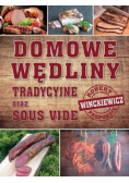 Domowe wędliny tradycyjne oraz sous vide