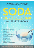 Soda oczyszczona na straży zdrowia