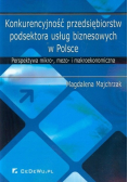 Konkurencyjność przedsiębiorstw podsektora usług biznesowych w Polsce