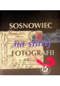 Sosnowiec na starej fotografii