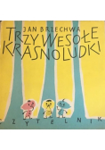 Trzy wesołe krasnoludki
