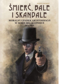 Śmierć bale i skandale