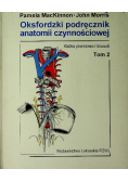 Oksfordzki podręcznik anatomii czynnościowej Tom 2