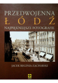 Przedwojenna Łódź Najpiękniejsze fotografie