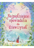 Najpiękniejsze opowiadania dla dziewczynek
